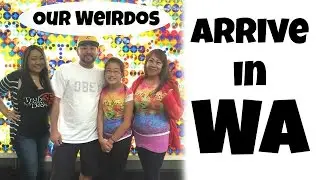 Vlog: Our Weirdos Arrive In WA