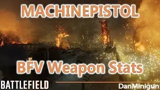 BATTLEFIELD V: CHAUCHAT, ASTRA MACHINE PISTOL & STERLING SMG - Statistics & Overview