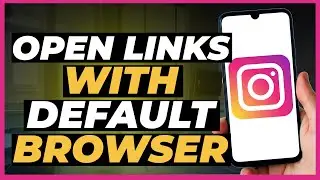How to Open Instagram Links With Phone's Default Browser