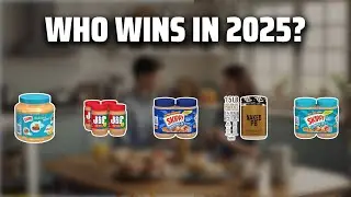 The Top 5 Best Peanut Butter in 2025 - Must Watch Before Buying!
