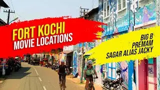 Fort Kochi Various Cinema Locations| Big B, Premam, Sagar Alias Jacky, Amal Neerad Movies