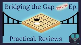 Bridging the Gap ep. 4.5.5: 9x9 Beginner Game Review! (Baduk/Go/Weiqi)
