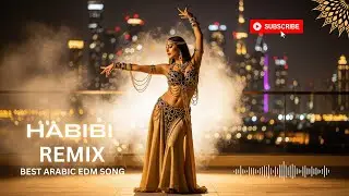 🕺 Arabic EDM 2025 💿 | Ultimate Habibi Remix Hits 🎶 Festival Heat