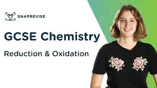 Reduction & Oxidation | 9-1 GCSE Science Chemistry | OCR, AQA, Edexcel