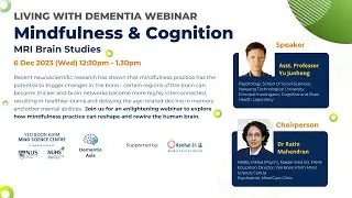 4th Living with Dementia Webinar - Mindfulness & Cognition: MRI Brain Studies | 20231206