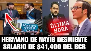 Ibrajim Bukele desmiente salario de $41,400 de Douglas Rodriguez del BCR,  piden a Karim como presi.