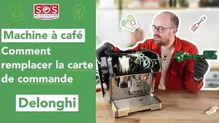 ☕ Comment remplacer la carte de commande de ma cafeti&egrave;re Delonghi ?