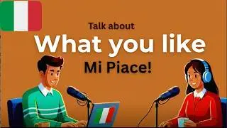 How to talk about your  Likes & Dislikes in Italian. learn italian for beginners