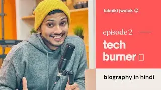 TAKNIKI JWALAK BIOGRAPHY IN HINDI 2021 - TECH BURNER BIOGRAPHY - YOUTUBE INCOME,GIRLFRIEND,HOBBY