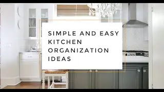 Simple and Easy Kitchen Organization Ideas
