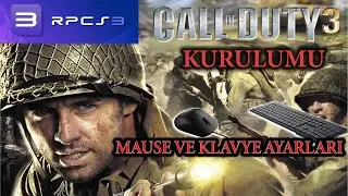 PS3 EMULATOR'ÜNDE CALL OF DUTY 3 KURULUMU GÜNCEL 2025 (MOUSE VE KLAVYE)
