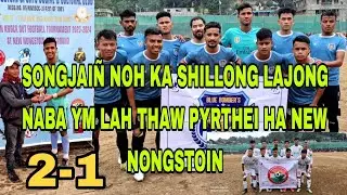 Lum jai&ntilde; noh ka Shillong lajong na New Nongstoin playground//BLUE BOMBER 2-1 Lajong//2nd Leg