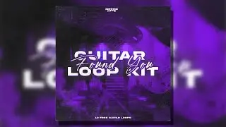 [FREE] Guitar Loop Kit 2024 