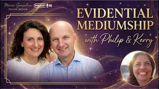 Let's talk Mediumship with Philip Dykes and Kerry McLeod Evidential Mediums from the UK.