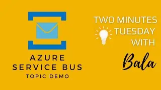 Azure Service Bus Topic Demo