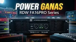 Rekomendasi Power Buat Sub Idaman Class TD - RDW FA16PRO Series