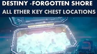 Destiny Guide - All Ether Key Chest Locations - Forgotten Shore (Earth)