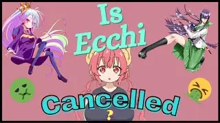 Are ECCHI Anime characters problematic?