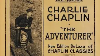 The Adventurer (1917) Charlie Chaplin -Full Movie #Charlie Chaplin 