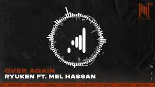 Ryuken ft. Mel Hassan - Over Again