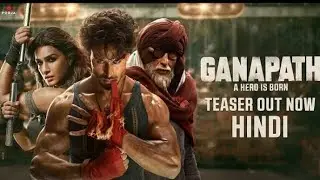 film Hindi afsomali cusub GANAPATH A HERO IS BORN 2024