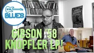 Mark Knopfler Signature Gibson Les Paul -  INTHEBLUES Tone Podcast