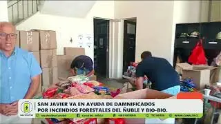 MÁS POSITIVO - SAN JAVIER EN AYUDA DE DAMNIFICADOS DE INCENDIOS EN ÑUBLE Y BIO-BIO.