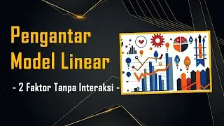 Dua Faktor Tanpa Interaksi - Tutorial Software R Studio