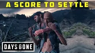 [Stealth] A Score to Settle | Days Gone (Gameplay Walkthrough)