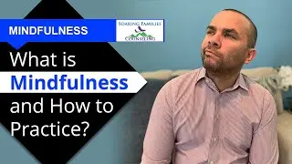 What is Mindfulness and How do you Practice it?