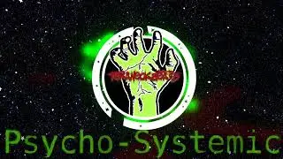 -=Psycho-Systemic=- | #typebeat | #freebeat | #beats  | #rap | #hiphop | #instrumental