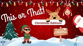 THIS OR THAT-CHRISTMAS EDITION! Christmas Brain Break| Would You Rather #kidsworkout #kids #exercise