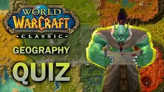 World of Warcraft Classic - Geography Quiz!