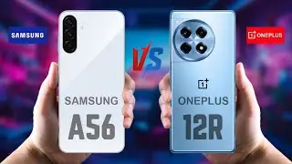 Samsung A56 vs OnePlus 12R