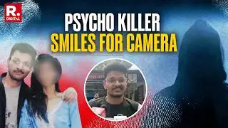 Psycho Killer Smiles in Front of Camera While Making Confession After Killing His Girlfriend