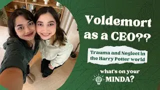 Voldemort Could've Been a CEO, Not a Dark Lord: The Psychology of Trauma and Neglect | WOYM? [Ep. 6]