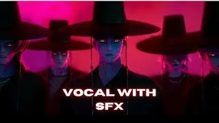 K-pop Demon Hunter &ndash; (Your Idol) Vocals and SFX Only