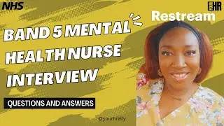 NHS Band 5 Mental Health Nurse Interview Questions and Answers