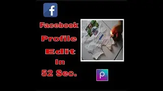 Facebook Profile Art Editting | Burning Facebook Profile Screenshot Edit In Picsart | Just 52 Sec.|