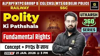 Fundamental Rights | Polity ki Pathshala | Utkarsh 360 Series | Chetan Sir