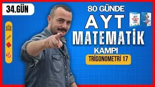80 Günde AYT Matematik Kampı | 34. Gün | Trigonometri 17 | Toplam fark formülleri