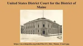 United States District Court for the District of Maine