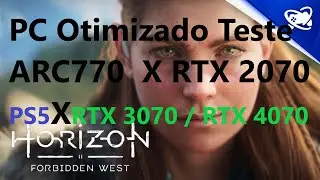 Horizon Forbidden West PC - Otimizado settings RTX 2070/ RTX 3070/ Arc 770/ RTX 4070 vs PS5.