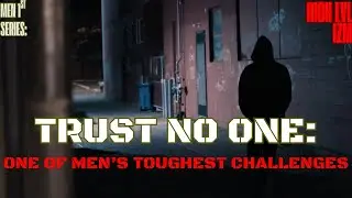 Men Must Use Extreme Caution Regarding Who They Trust