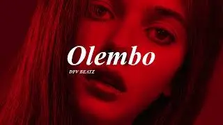[FREE] Afrobeat Type Beat - Olembo _ Afrobeat Instrumental 2025