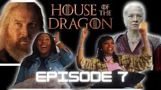 HOUSE OF THE DRAGON SEASON 2 EPISODE 7 REACTION