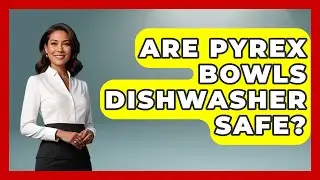Are Pyrex Bowls Dishwasher Safe? - Im a 50s Baby