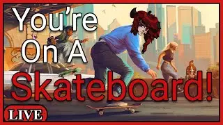 Kickflipping To An Early Grave | SKATE