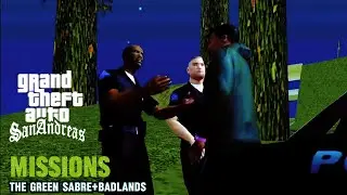 GTA San Andreas Mission, The green Sabre+Badlands gameplay 2025