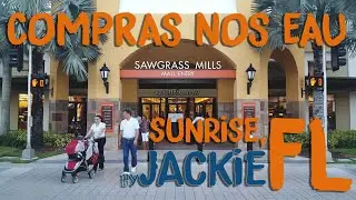 COMPRAS NA FL&Oacute;RIDA SAWGRASS MILLS OUTLET